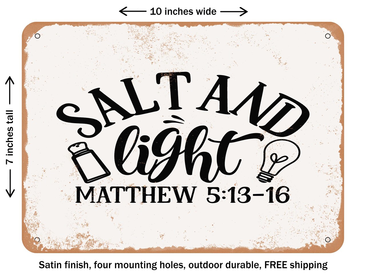 DECORATIVE METAL SIGN - Salt and Light Matthew36 - Vintage Rusty Look